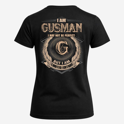 GUSMAN 2K-101–Personalized Name Quote Apparel “I Am NAME May Not Be Perfect But I Am Limited Edition”