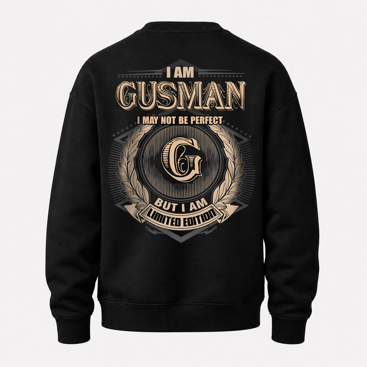 GUSMAN 2K-101–Personalized Name Quote Apparel “I Am NAME May Not Be Perfect But I Am Limited Edition”