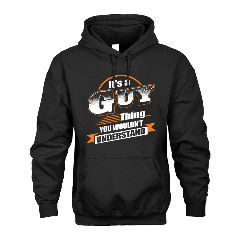 GUY HH88-K2-107–Personalized Name Quote Apparel “It’s a/an NAME Thing You Wouldn’t Understand”