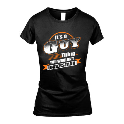 GUY HH88-K2-107–Personalized Name Quote Apparel “It’s a/an NAME Thing You Wouldn’t Understand”