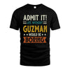 GUZMAN HH88-K2–Personalized Funny Quote Apparel “Life Without NAME Would Be Boring”