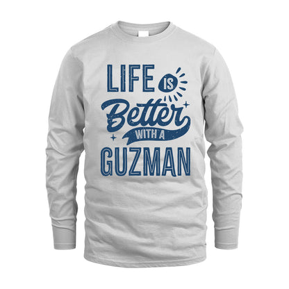 GUZMAN HH88-K2–Personalized Name Quote T-Shirt Life Is Better With Unisex Gift