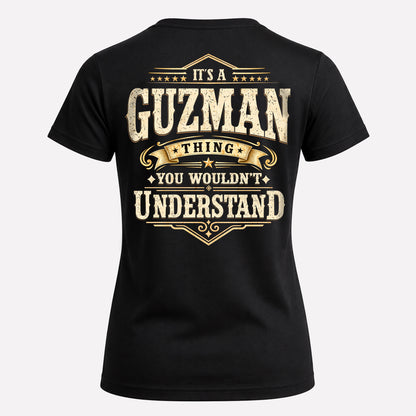 GUZMAN HH-F003–Personalized Name Quote Apparel “It’s an NAME Thing You Wouldn’t Understand”