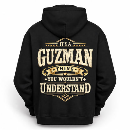 GUZMAN HH-F003–Personalized Name Quote Apparel “It’s an NAME Thing You Wouldn’t Understand”