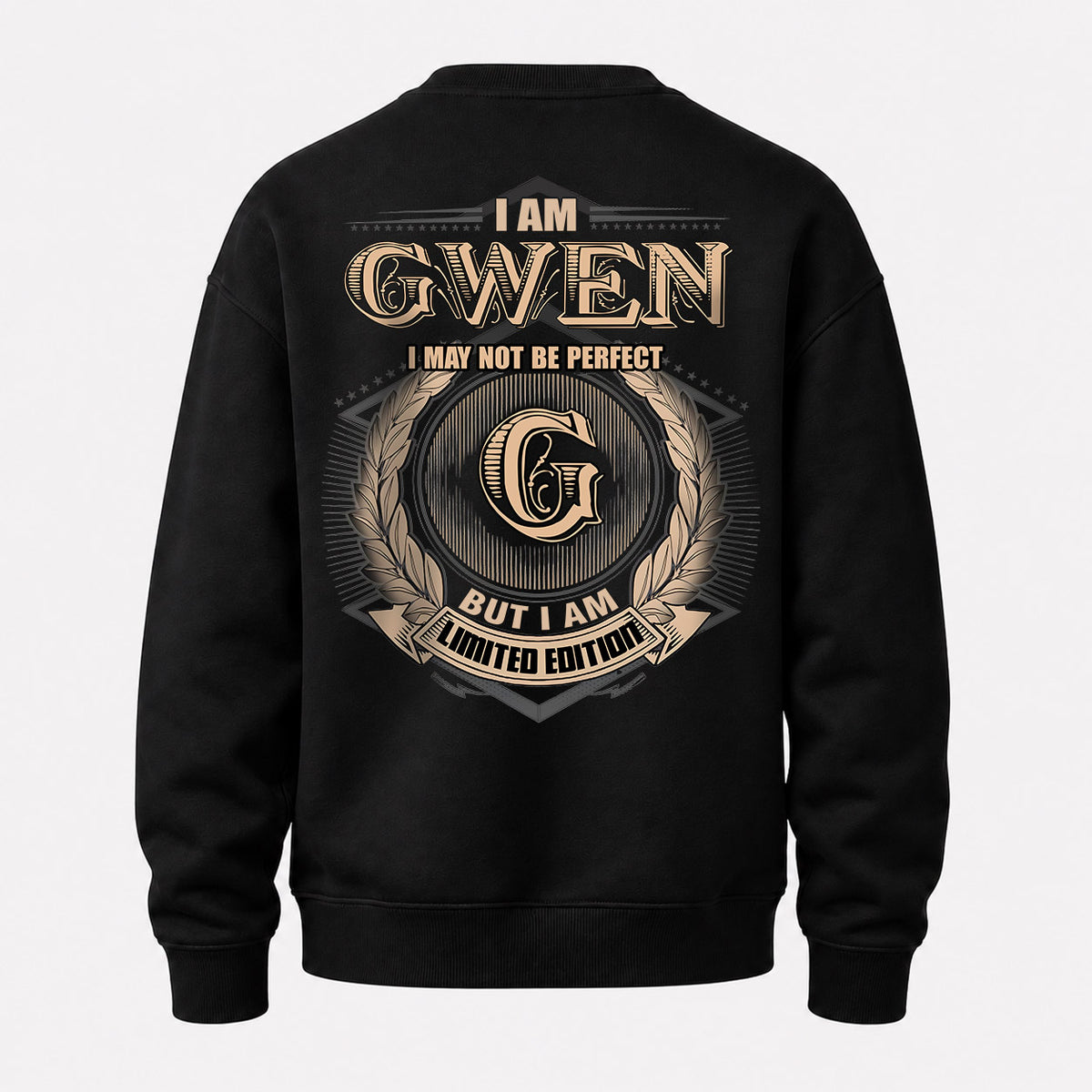 GWEN 2K-101–Personalized Name Quote Apparel “I Am NAME May Not Be Perfect But I Am Limited Edition”