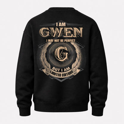 GWEN 2K-101–Personalized Name Quote Apparel “I Am NAME May Not Be Perfect But I Am Limited Edition”