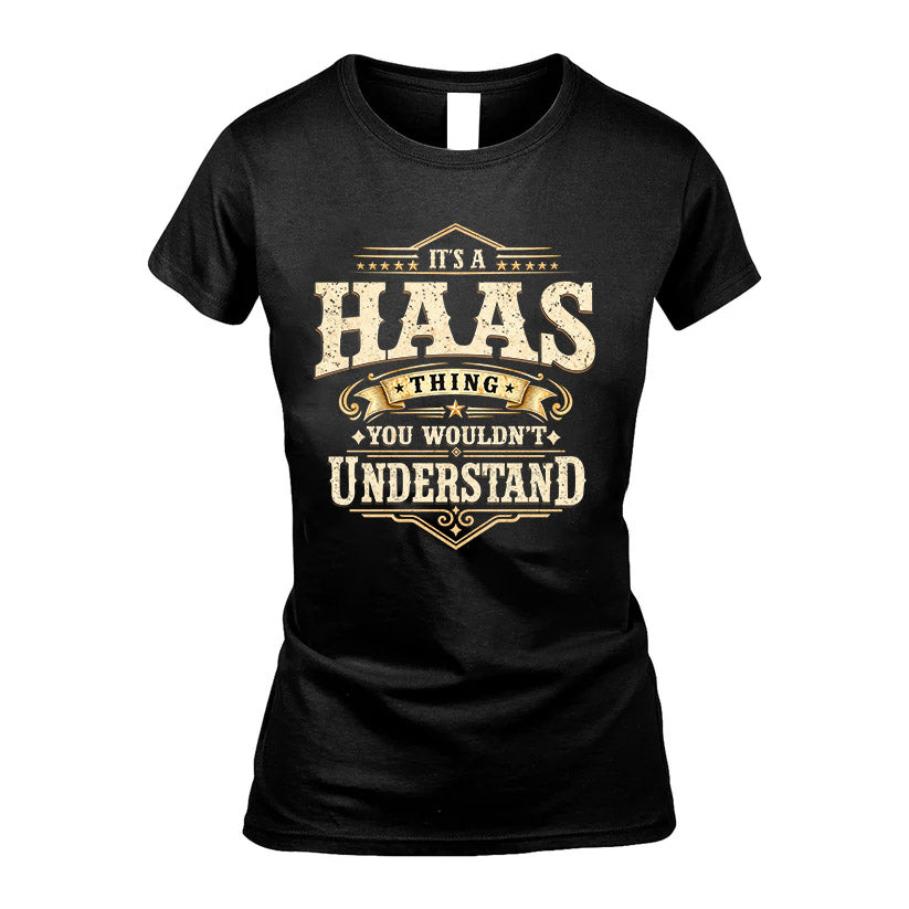 HAAS HH-F009–Personalized Name Quote Apparel “It’s an NAME Thing You Wouldn’t Understand”