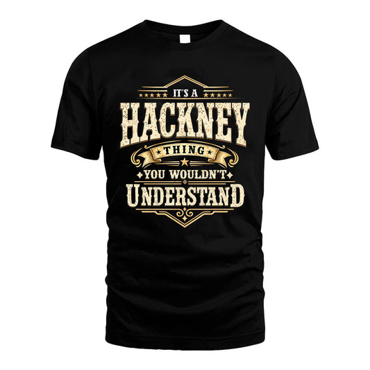 HACKNEY HH-F009–Personalized Name Quote Apparel “It’s an NAME Thing You Wouldn’t Understand”