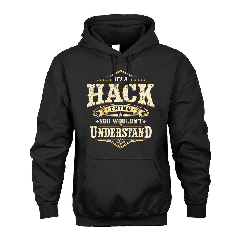 HACK HH-F009–Personalized Name Quote Apparel “It’s an NAME Thing You Wouldn’t Understand”