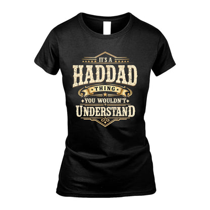 HADDAD HH-F009–Personalized Name Quote Apparel “It’s an NAME Thing You Wouldn’t Understand”