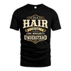 HAIR HH-F009–Personalized Name Quote Apparel “It’s an NAME Thing You Wouldn’t Understand”