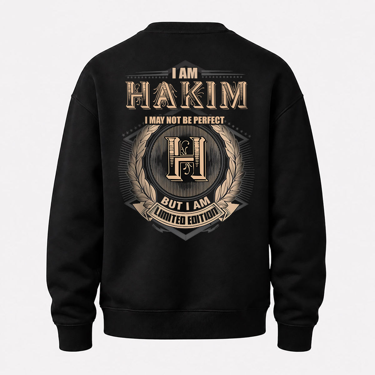 HAKIM 2K-101–Personalized Name Quote Apparel “I Am NAME May Not Be Perfect But I Am Limited Edition”