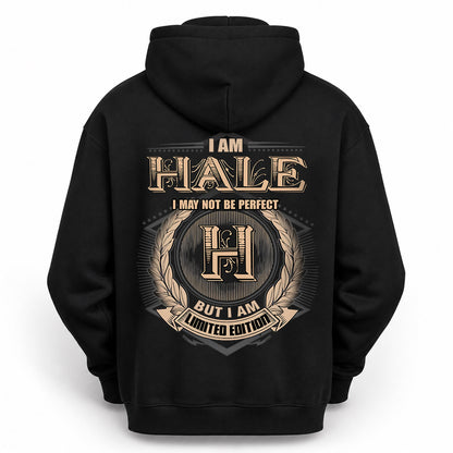 HALE 2K-101–Personalized Name Quote Apparel “I Am NAME May Not Be Perfect But I Am Limited Edition”