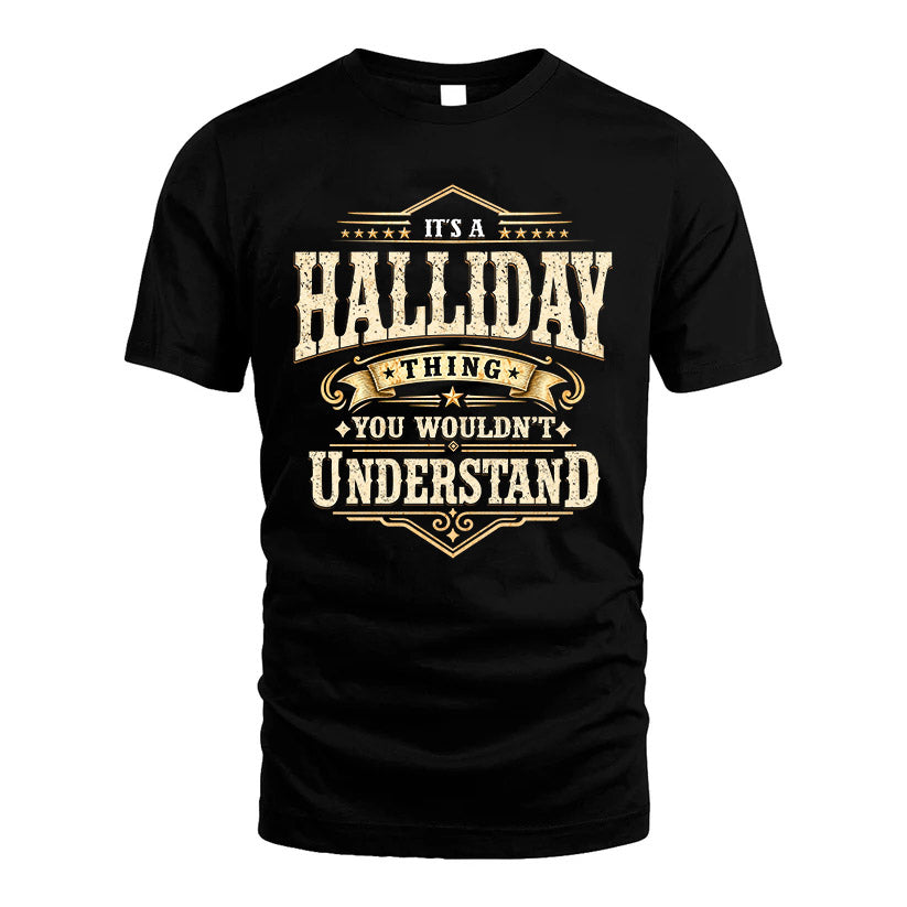 HALLIDAY HH-F009–Personalized Name Quote Apparel “It’s an NAME Thing You Wouldn’t Understand”