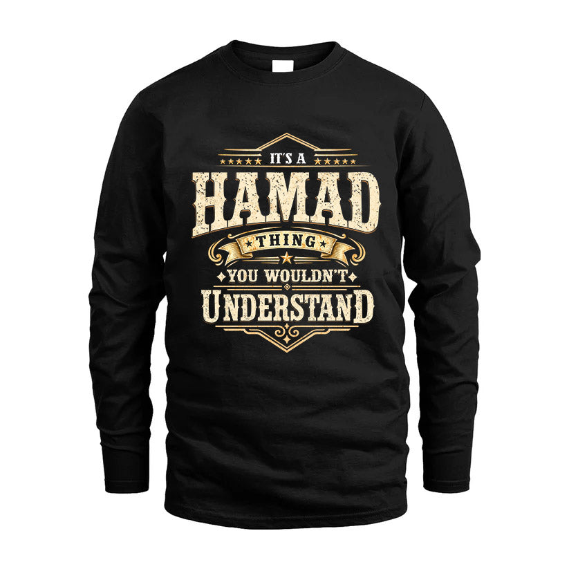 HAMAD HH-F009–Personalized Name Quote Apparel “It’s an NAME Thing You Wouldn’t Understand”