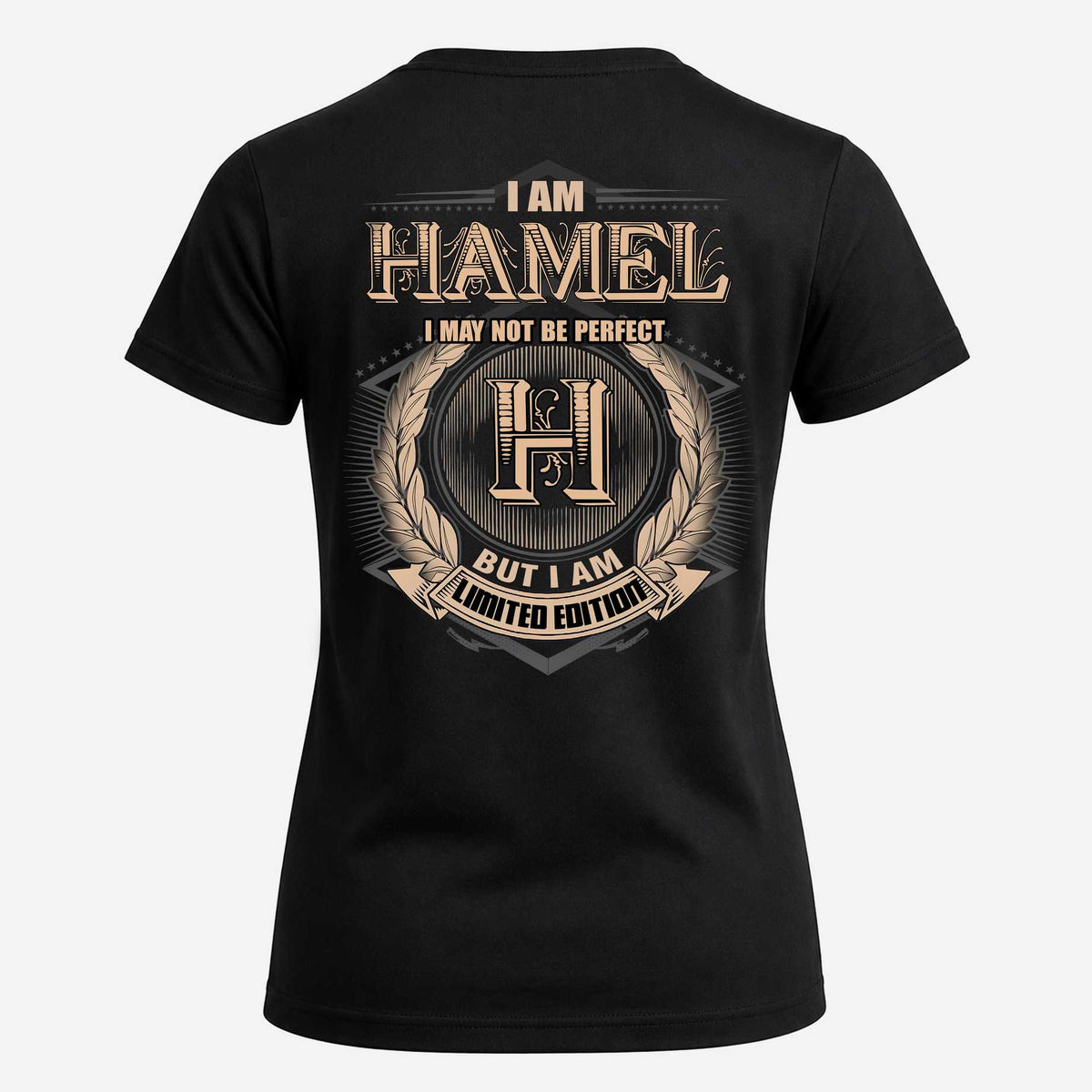HAMEL 2K-101–Personalized Name Quote Apparel “I Am NAME May Not Be Perfect But I Am Limited Edition”