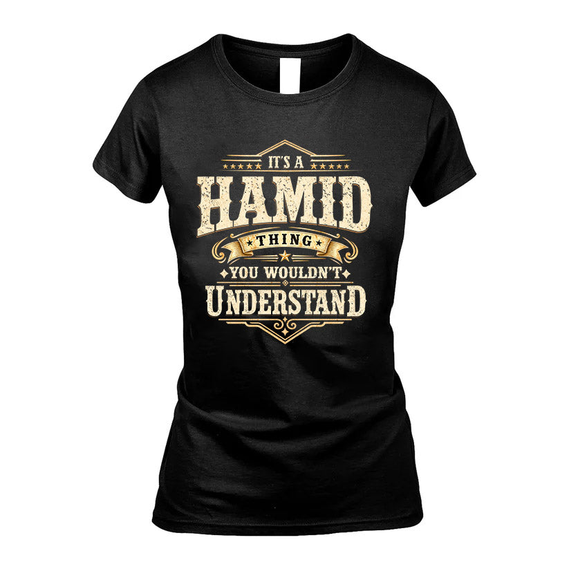 HAMID HH-F009–Personalized Name Quote Apparel “It’s an NAME Thing You Wouldn’t Understand”