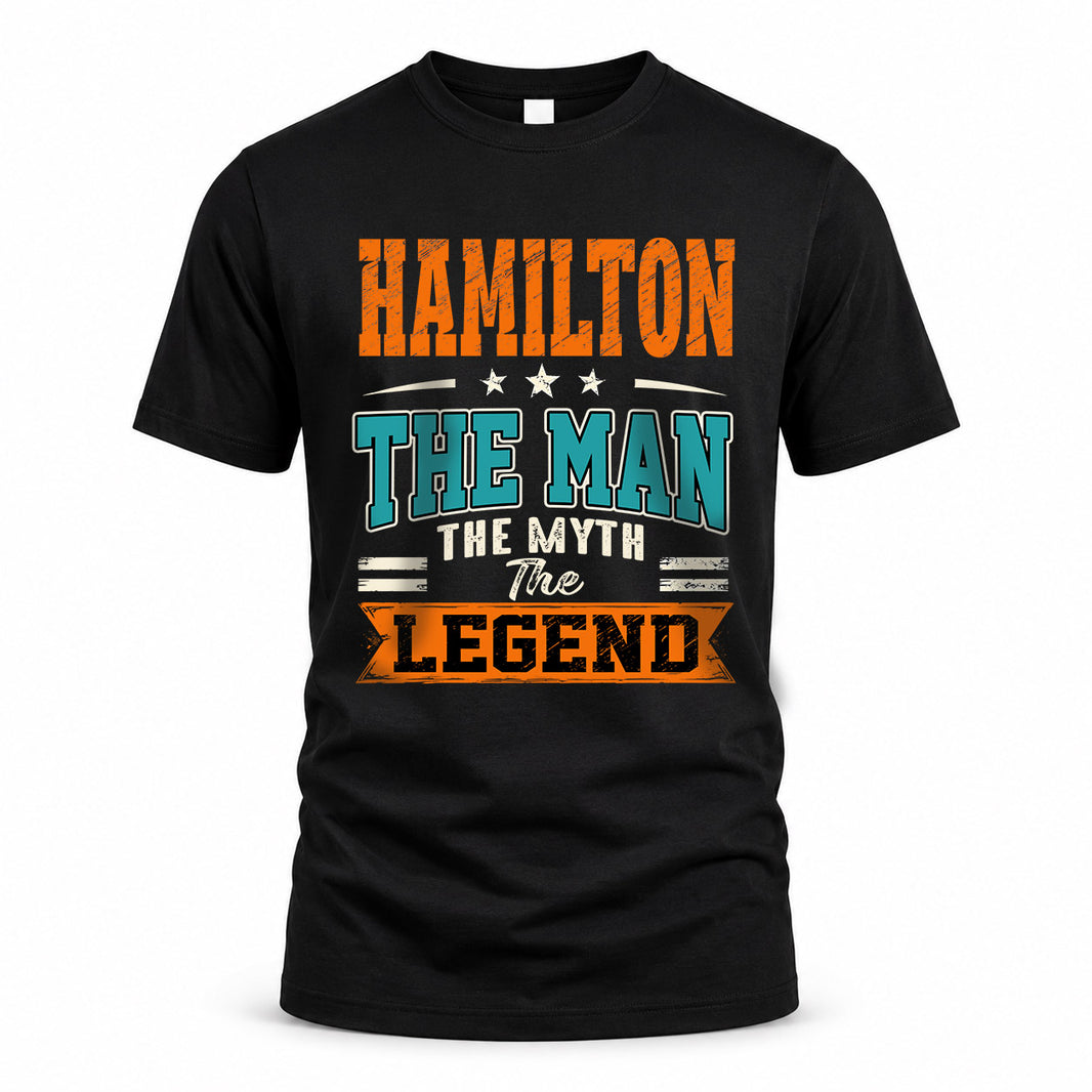 HAMILTON HH F007 The Man The Myth The Legend Personalized Shirt – Gift for Men