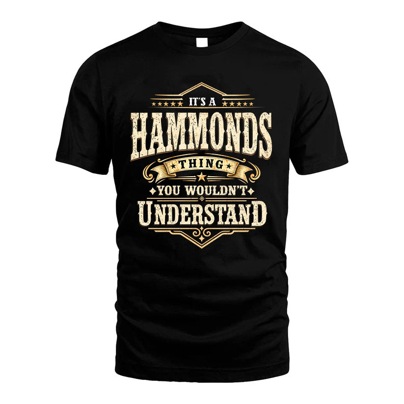 HAMMONDS HH-F009–Personalized Name Quote Apparel “It’s an NAME Thing You Wouldn’t Understand”