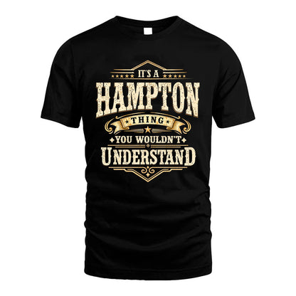 HAMPTON HH-F009–Personalized Name Quote Apparel “It’s an NAME Thing You Wouldn’t Understand”