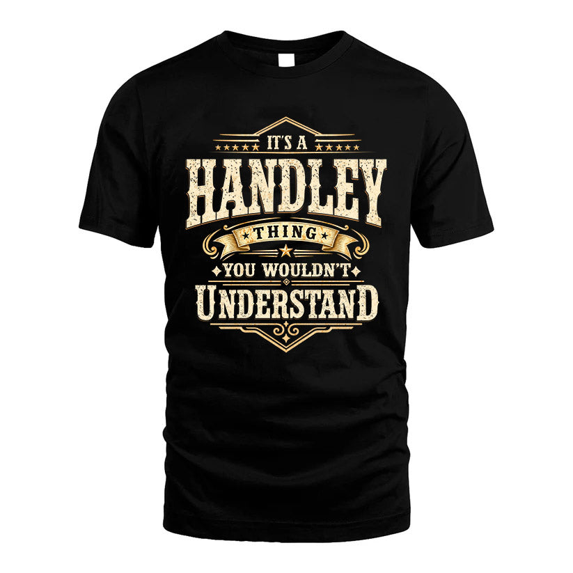 HANDLEY HH-F009–Personalized Name Quote Apparel “It’s an NAME Thing You Wouldn’t Understand”