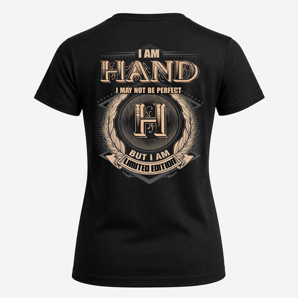 HAND 2K-101–Personalized Name Quote Apparel “I Am NAME May Not Be Perfect But I Am Limited Edition”
