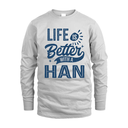 HAN HH88-K2–Personalized Name Quote T-Shirt Life Is Better With Unisex Gift