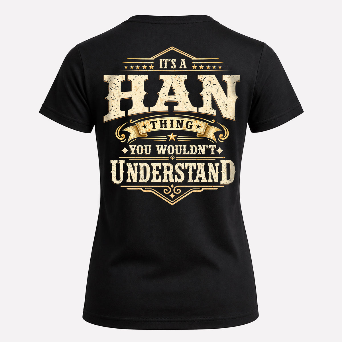 HAN HH-F003–Personalized Name Quote Apparel “It’s an NAME Thing You Wouldn’t Understand”