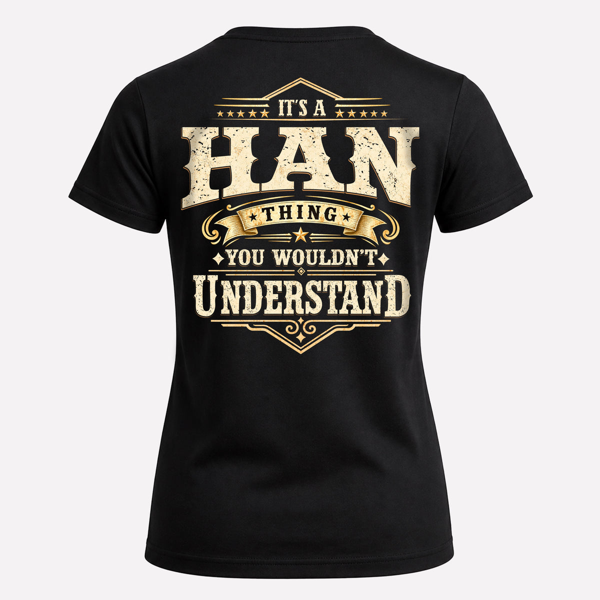 HAN HH-F003–Personalized Name Quote Apparel “It’s an NAME Thing You Wouldn’t Understand”