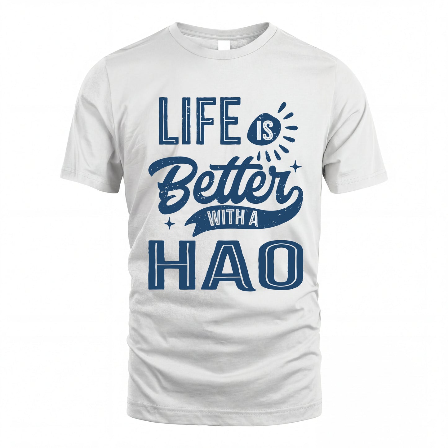 HAO HH88-K2–Personalized Name Quote T-Shirt Life Is Better With Unisex Gift