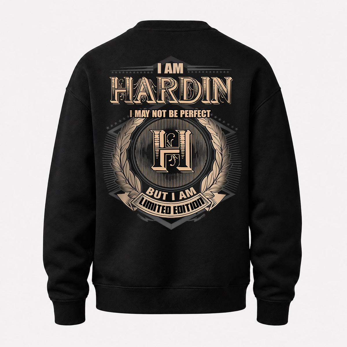 HARDIN 2K-101–Personalized Name Quote Apparel “I Am NAME May Not Be Perfect But I Am Limited Edition”