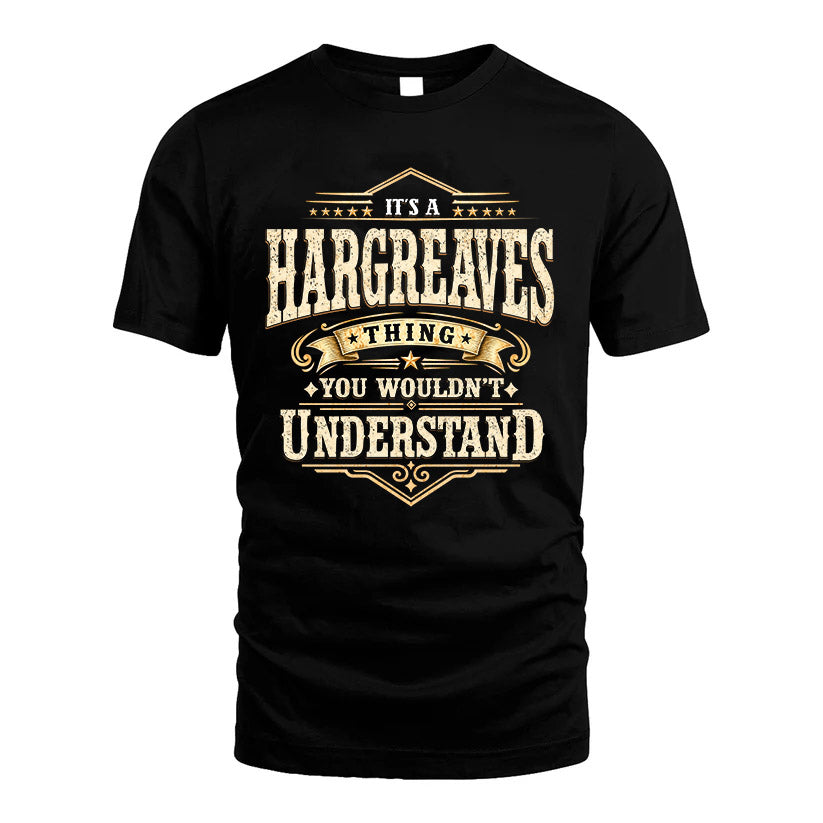 HARGREAVES HH-F009–Personalized Name Quote Apparel “It’s an NAME Thing You Wouldn’t Understand”