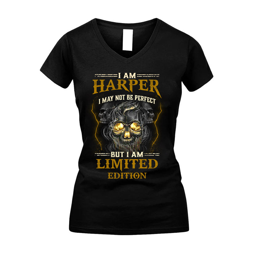 I Am Harper, I May Not Be Perfect, But I Am Limited Edition – Personalized Skull T-Shirt