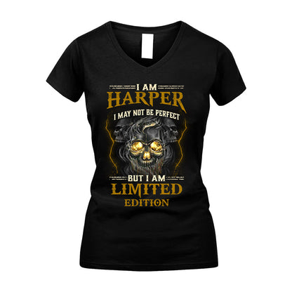 I Am Harper, I May Not Be Perfect, But I Am Limited Edition – Personalized Skull T-Shirt
