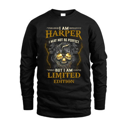 I Am Harper, I May Not Be Perfect, But I Am Limited Edition – Personalized Skull T-Shirt
