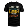 HARRISON HH88-K2–Personalized Funny Quote Apparel “Life Without NAME Would Be Boring”
