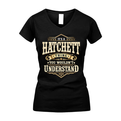 HATCHETT HH-F009–Personalized Name Quote Apparel “It’s an NAME Thing You Wouldn’t Understand”