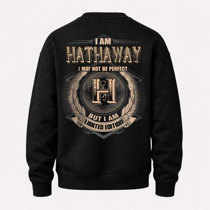 HATHAWAY 2K-101–Personalized Name Quote Apparel “I Am NAME May Not Be Perfect But I Am Limited Edition”