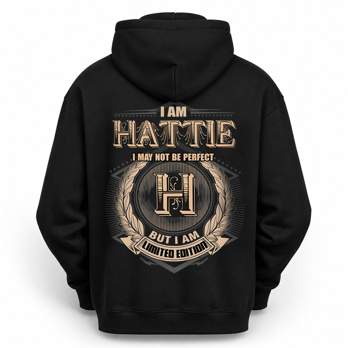 HATTIE 2K-101–Personalized Name Quote Apparel “I Am NAME May Not Be Perfect But I Am Limited Edition”