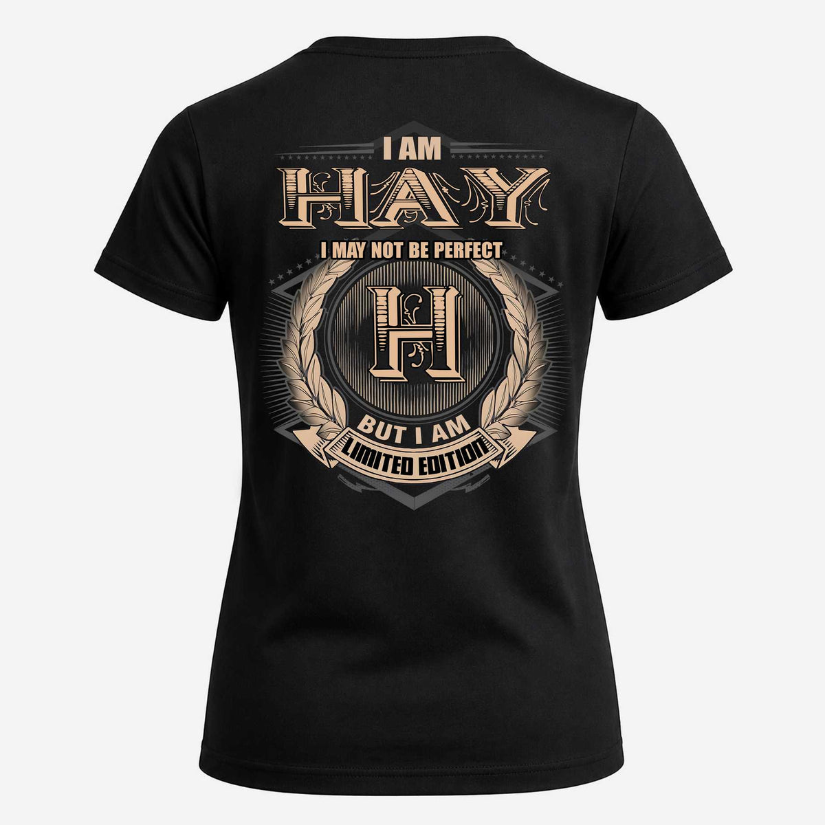 HAY 2K-101–Personalized Name Quote Apparel “I Am NAME May Not Be Perfect But I Am Limited Edition”