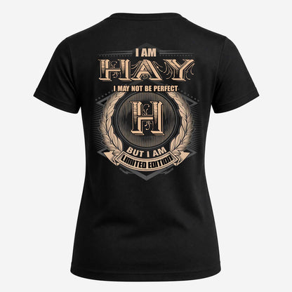 HAY 2K-101–Personalized Name Quote Apparel “I Am NAME May Not Be Perfect But I Am Limited Edition”