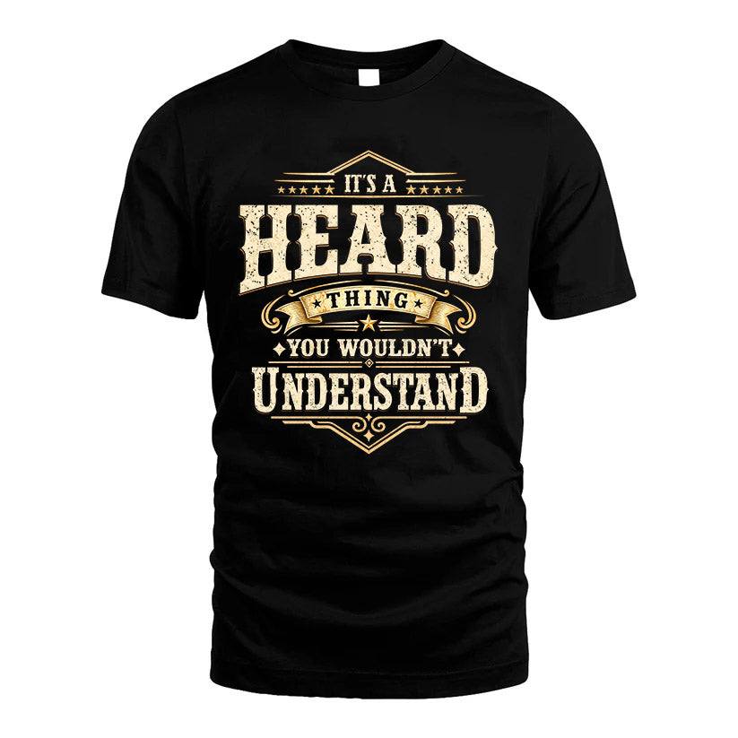 HEARD HH-F009–Personalized Name Quote Apparel “It’s an NAME Thing You Wouldn’t Understand”