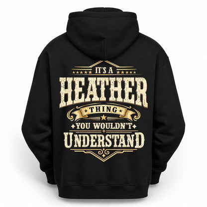 HEATHER HH-F003–Personalized Name Quote Apparel “It’s an NAME Thing You Wouldn’t Understand”