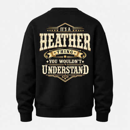 HEATHER HH-F003–Personalized Name Quote Apparel “It’s an NAME Thing You Wouldn’t Understand”