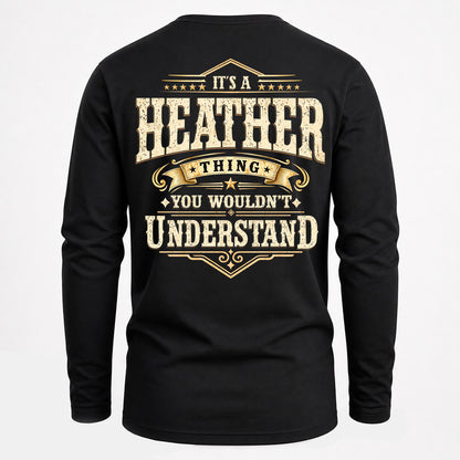 HEATHER HH-F003–Personalized Name Quote Apparel “It’s an NAME Thing You Wouldn’t Understand”