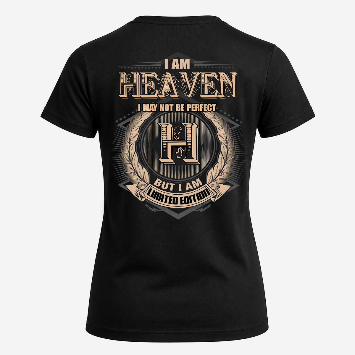 HEAVEN 2K-101–Personalized Name Quote Apparel “I Am NAME May Not Be Perfect But I Am Limited Edition”
