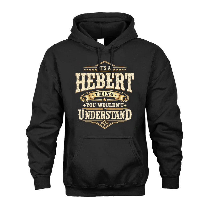 HEBERT HH-F009–Personalized Name Quote Apparel “It’s an NAME Thing You Wouldn’t Understand”