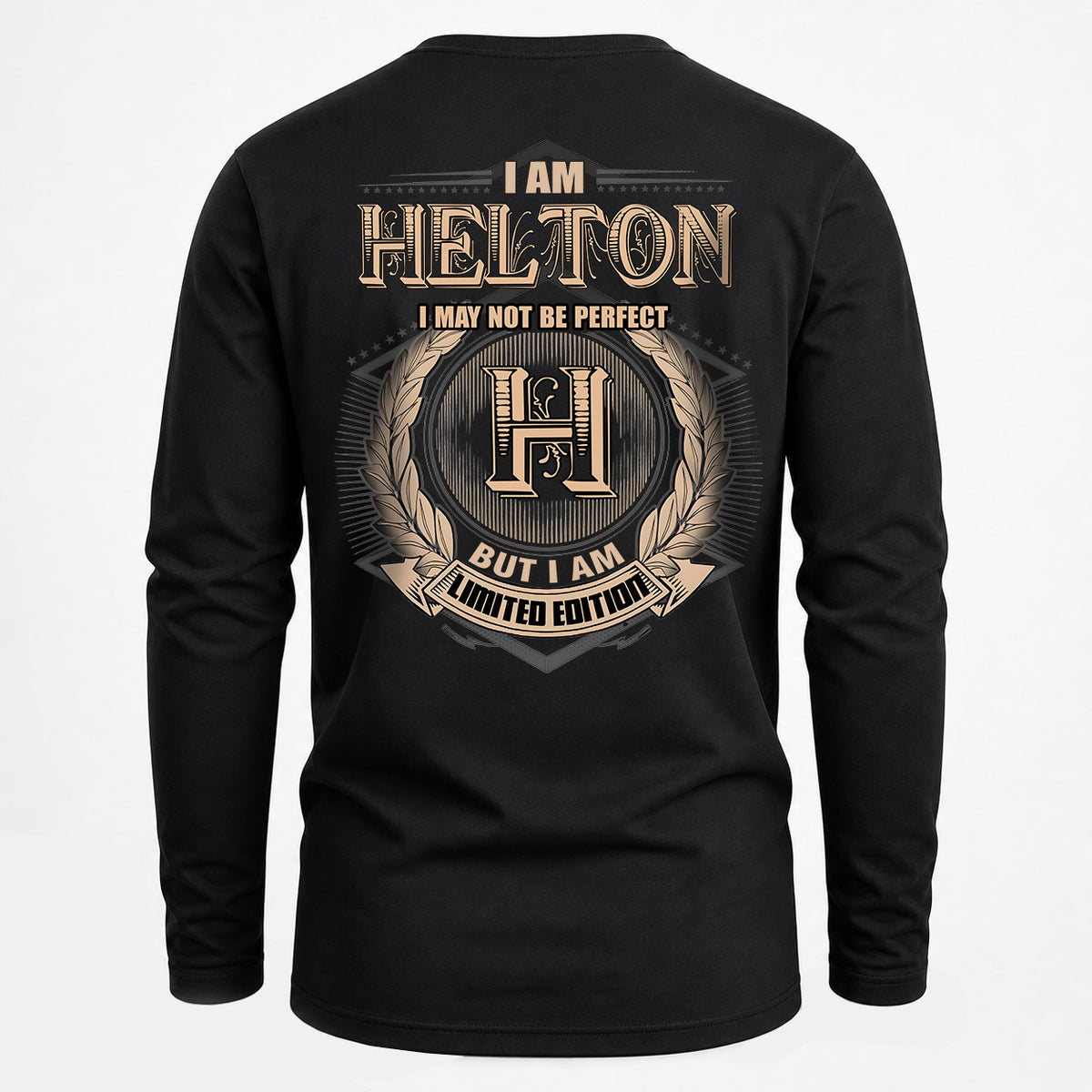HELTON 2K-101–Personalized Name Quote Apparel “I Am NAME May Not Be Perfect But I Am Limited Edition”