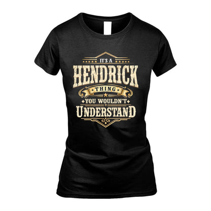 HENDRICK HH-F009–Personalized Name Quote Apparel “It’s an NAME Thing You Wouldn’t Understand”