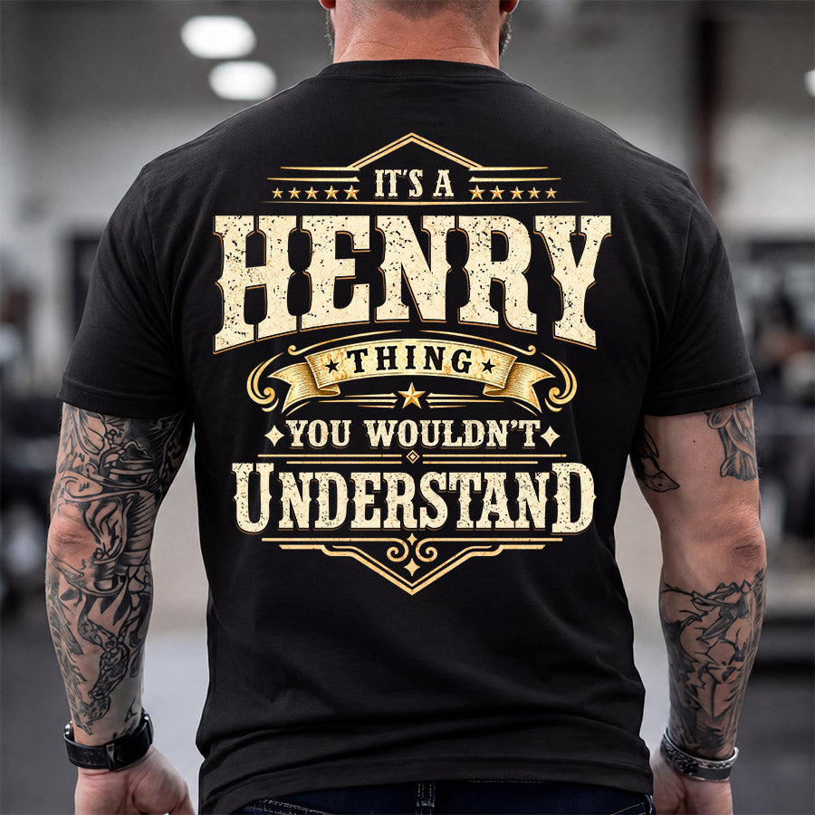 HENRY HH-F003–Personalized Name Quote Apparel “It’s an NAME Thing You Wouldn’t Understand”